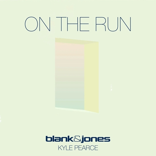 Blank & Jones feat. Kyle Pearce - On the Run [4260154685348]